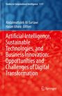 Artificial Intelligence, Sustainable Technologies, and Business Innovation: Opportunities and Challenges of Digital Transformation, Buch