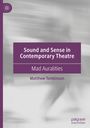 Matthew Tomkinson: Sound and Sense in Contemporary Theatre, Buch