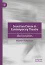 „Sound and Sense in Contemporary Theatre: Mad Auralities“ von Matthew Tomkinson, lila Text auf grauem Hintergrund.