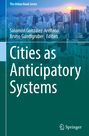 : Cities as Anticipatory Systems, Buch