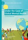 Janaka Jayawickrama: Under the Gaze of Global Mental Health, Buch