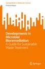 Pratima Bajpai: Developments in Microbial Bioremediation, Buch