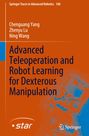 Chenguang Yang: Advanced Teleoperation and Robot Learning for Dexterous Manipulation, Buch