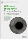 Derek Hook: Whiteness at the Abyss, Buch