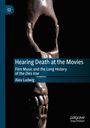Titel: "Hearing Death at the Movies". Darunter: "Alex Ludwig". Darstellung eines Schädels auf dunklem Hintergrund.