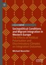 Michael Neureiter: Sociopolitical Conditions and Migrant Integration in Western Europe, Buch