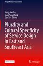 : Plurality and Cultural Specificity of Service Design in East and Southeast Asia, Buch