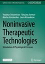 Vytautas Ostasevicius: Noninvasive Therapeutic Technologies, Buch