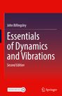 John Billingsley: Essentials of Dynamics and Vibrations, Buch