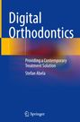 Stefan Abela: Digital Orthodontics, Buch