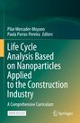 „Life Cycle Analysis Based on Nanoparticles Applied to the Construction Industry“ steht in Weiß auf einem grün-gelben Hintergrund. Oben sind zwei Namen der Herausgeber. Unten ein „Open Access“-Hinweis und ein Buchverlag-Logo.