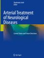 : Arterial Treatment of Neurological Diseases, Buch