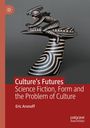 Titel: "Culture's Futures: Science Fiction, Form and the Problem of Culture" von Eric Aronoff. Abstrakte Skulptur.