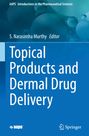 : Topical Products and Dermal Drug Delivery, Buch