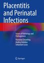 "Placentitis and Perinatal Infections. Vsevolod Zinserling, Andrey Kolobov, Sebastian Lucas. Springer-Logo."