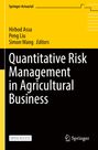 "Quantitative Risk Management in Agricultural Business" von Hirbod Assa, Peng Liu, Simon Wang. Gelbes und schwarzes Design.