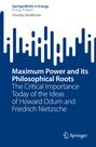 Timothy McWhirter: Maximum Power and its Philosophical Roots, Buch