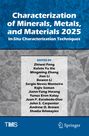 Titel: Characterization of Minerals, Metals, and Materials 2025. Herausgeber: Zhiwei Peng et al. Grauer, kristalliner Hintergrund.