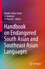 „Handbook on Endangered South Asian and Southeast Asian Languages“ von Niladri Sekhar Dash, S. Arulmozi, N. Ramesh. Buntes Design.