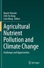 Titel: Agricultural Nutrient Pollution and Climate Change. Autoren: Naseer Hussain, Chih-Yu Hung, Lixia Wang. Springer-Logo.