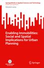 Giovanni Lanza: Enabling Immobilities: Social and Spatial Implications for Urban Planning, Buch