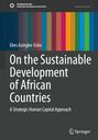 Ebes Aziegbe-Esho: On the Sustainable Development of African Countries, Buch