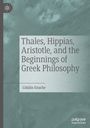 Titel: "Thales, Hippias, Aristotle, and the Beginnings of Greek Philosophy", Autor: Cătălin Enache. Grüner Hintergrund.