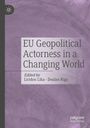 „EU Geopolitical Actorness in a Changing World“, herausgegeben von Liridon Lika und Dealan Riga, violetter Hintergrund.