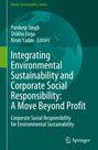 : Integrating Environmental Sustainability and Corporate Social Responsibility: A Move Beyond Profit, Buch