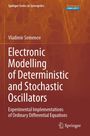 Titel: "Electronic Modelling of Deterministic and Stochastic Oscillators". Autor: Vladimir Semenov. Braun-orange Muster.