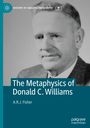 A. R. J. Fisher: The Metaphysics of Donald C. Williams, Buch