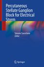 : Percutaneous Stellate Ganglion Block for Electrical Storm, Buch