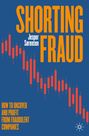 "SHORTING FRAUD" in Orange, "Jesper Sørensen" in Weiß, "How to Uncover and Profit from Fraudulent Companies" unten in Orange. Struktur zeigt Finanzdiagramme.