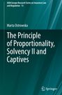 Marta Ostrowska: The Principle of Proportionality, Solvency II and Captives, Buch