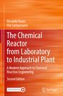 Elio Santacesaria: The Chemical Reactor from Laboratory to Industrial Plant, Buch