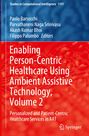 : Enabling Person-Centric Healthcare Using Ambient Assistive Technology, Volume 2, Buch