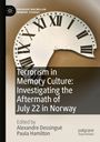 Titel: "Terrorism in Memory Culture: Investigating the Aftermath of July 22 in Norway". Zerbrochenes Uhrzifferblatt.