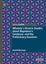 David Berman: Whately's Historic Doubts about Napoleon's Existence and the Preliminary Question, Buch