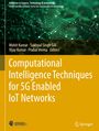 : Computational Intelligence Techniques for 5G Enabled IoT Networks, Buch