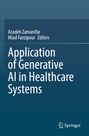 Text: "Azadeh Zamanifar, Miad Faezipour Editors. Application of Generative AI in Healthcare Systems." Blaues, schlichtes Design.