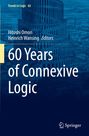 "Trends in Logic 65," "Hitoshi Omori, Heinrich Wansing Editors," "60 Years of Connexive Logic." Springer-Logo.