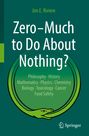 „Zero–Much to Do About Nothing?“ Jim E. Riviere. Themen: Philosophie, Geschichte, Mathematik, Physik, Chemie. Cover mit Schlange im Kreis.