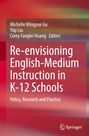 : Re-envisioning English-Medium Instruction in K-12 Schools, Buch