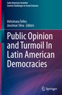 : Public Opinion and Turmoil In Latin American Democracies, Buch