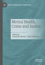 „Mental Health, Crime and Justice“, herausgegeben von Samantha Weston und Julie Trebilcock. Grauer Hintergrund.