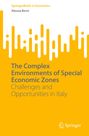 Alessia Berni: The Complex Environments of Special Economic Zones, Buch