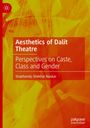 Shubhendu Shekhar Naskar: Aesthetics of Dalit Theatre, Buch