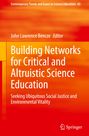 : Building Networks for Critical and Altruistic Science Education, Buch