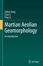Zhibao Dong: Martian Aeolian Geomorphology, Buch
