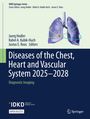 : Diseases of the Chest, Heart and Vascular System 2025-2028, Buch